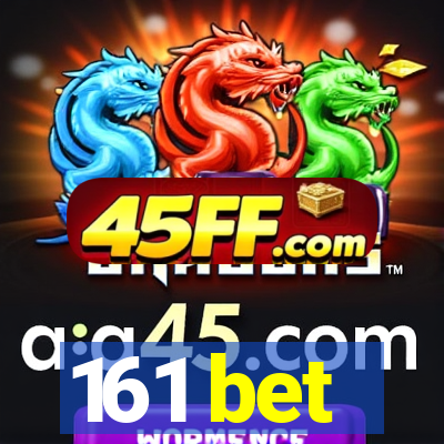 161 bet